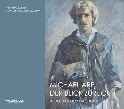 Michael Arp: Der Blick zurück von Wachholtz